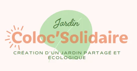 Jardin Coloc'Solidaire création d'un jardin partagé et écologique