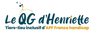 Le QG D'Henriette Tiers-lieux inclusif d'APF France handicap